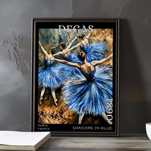 Dancers in Blue 1890 – Edgar Degas print / poster – impressionism, post impressionist ballerinas, movement study, blue rehearsal art decor
