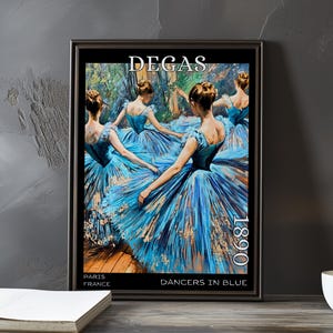 Dancers in Blue 1890 – Edgar Degas print / poster – impressionism, post impressionist ballerinas, movement study, blue rehearsal art decor