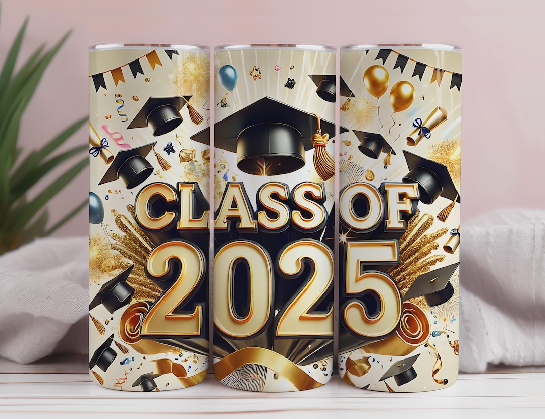 Class of 2025 Tumbler Wrap: Graduation Sublimation Design (PNG Digital ...