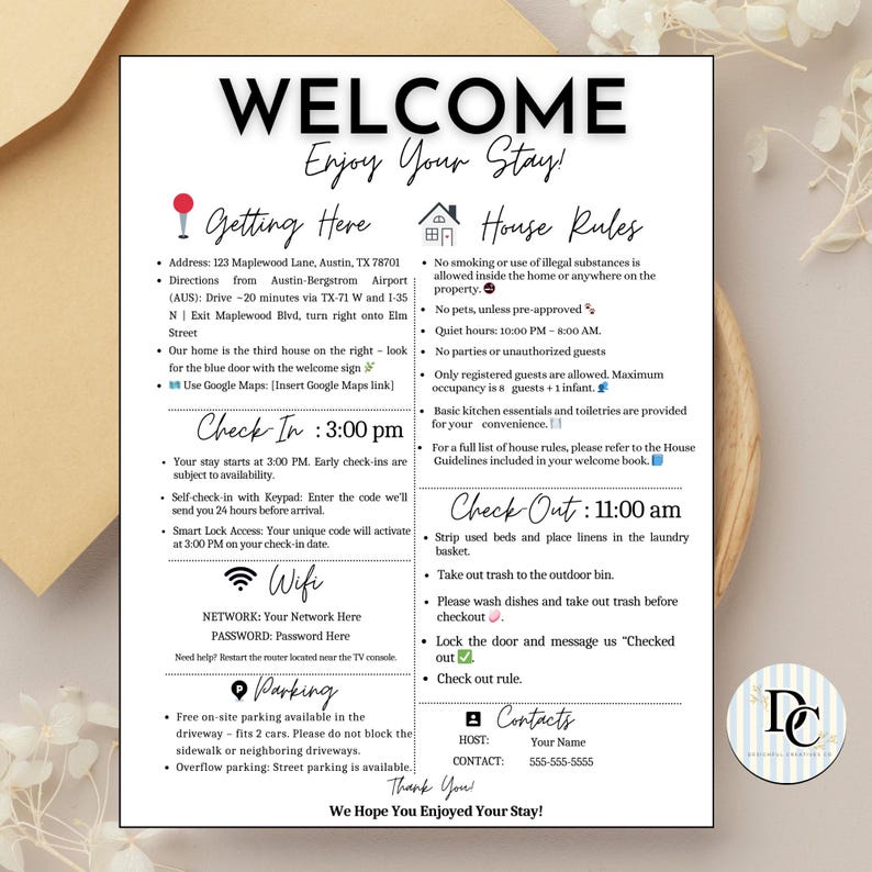 May include: A welcome sign with the text "WELCOME Enjoy Your Stay!" in a black, elegant font. The sign includes check-in and check-out times, house rules, and contact information. The background is a light beige.