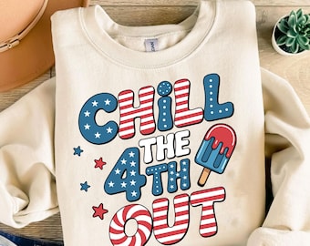 Chill the Fourth Out SVG | Funny 4th of July Svg PNG | Patriotic USA | Retro Independence Day Sublimation File | American Flag Shirt Design