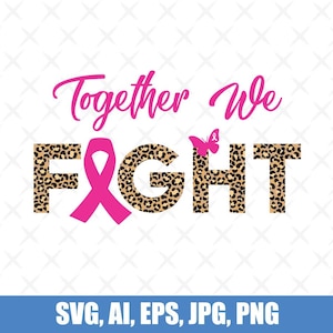Tillsammans kämpar vi Svg, Bröstcancermedvetenhet, Vi kämpar, Bär rosa, Tillsammans kämpar vi, Leopard Svg, Bröstcancer Svg, Digital nedladdning