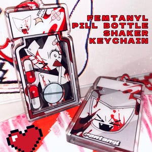 FEMTANYL Pill Bottle Shaker Keychain