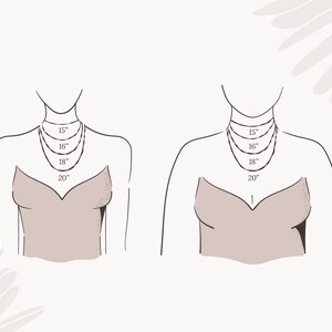 May include: Illustration showing necklace lengths: 15", 16", 18", and 20" on a stylized figure. The figure is wearing a strapless top. The image is in a neutral colour palette with a floral design in the background.