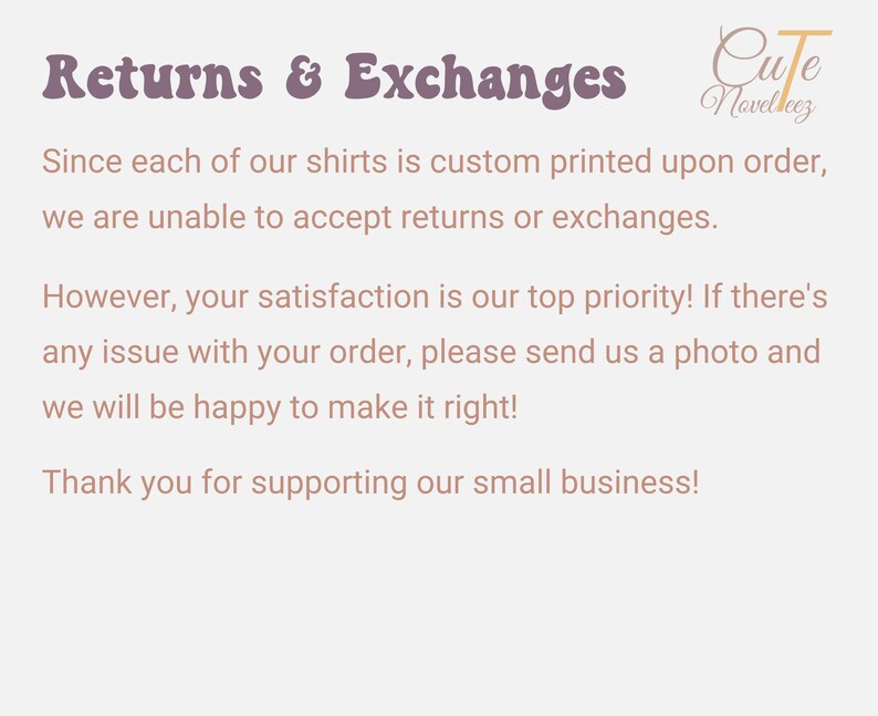 May include: A light beige background with text in a mix of purple and light brown fonts. The text reads "Returns & Exchanges" and details the shop's policy on returns and exchanges for custom-printed shirts. The shop's logo is in the upper right corner.