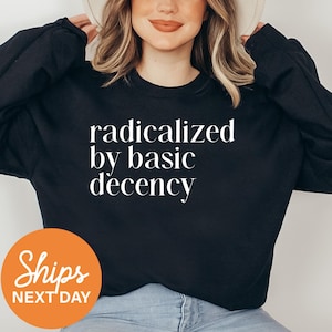 Social Justice Crewneck or Hoodie, Anti-Fascism Sweatshirt, Pro-Democracy Pullover, Leftist Gift, Activist Hoodie, Political Top