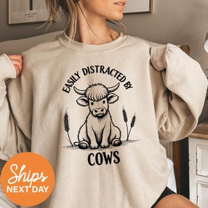 Easily Distracted By Cows Hoodie, Funny Cow Crewneck, Cozy Farm Animal Sweatshirt, Rustic Country Gift for Cow Lovers