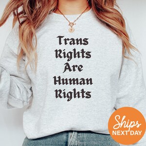 Trans Rights Hoodie, LGBTQ Pride Crewneck, Protect Trans Youth Sweatshirt, Cozy Equality Apparel, Trans Ally Gift