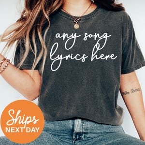 Any Song Lyrics Comfort Colors® Shirt, Custom Music T-Shirt, Personalized Song Gift, Favorite Lyrics Tee, Music Lover Shirt