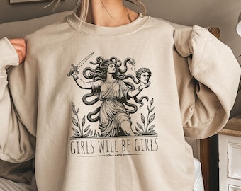 Empowerment Hoodie, Medusa Feminist Crewneck, Mythology Sweatshirt, Bold Feminism Gift, Girls Will Be Girls, Unisex Heavy Blend