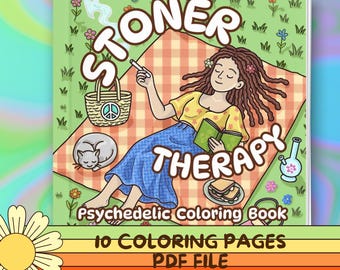 Stoner Girl Stoner Moments Coloring Book | 10 Cute & Cozy Pages for Adults |  Trippy Groovy Self-Care Coloring Pages | Instant PDF Download
