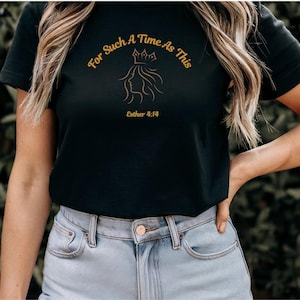 For Such A Time As This Christian T-Shirt
