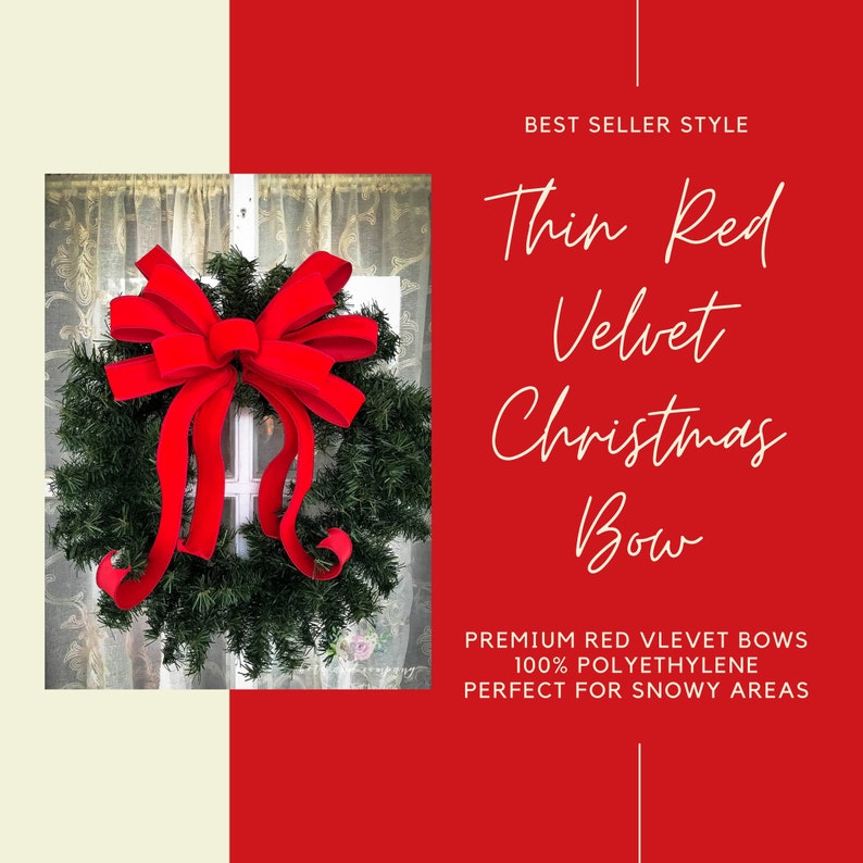 May include: A red velvet Christmas bow with a thin, elegant design. The bow is made of 100% polyethylene and is perfect for snowy areas.