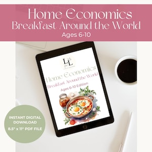 Home Economics Unit Study | Life & Language Curriculum | Secular Homeschool Printable | Breakfast Around the World | Elementary Ages
