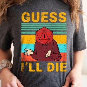 Guess I Will Die Vintage DnD Gaming T-Shirt, Dungeons and Ferrets Tee, Dragons Graphic Tee, Fantasy TTRPG Shirt, Dungeon Master Boho 80s Tee