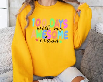 100th Day Of School Celebration Teacher Sweatshirt,Teacher Gift,100 Days With My Awesome Class,Teacher Life Crewneck,Kindergarten Teacher