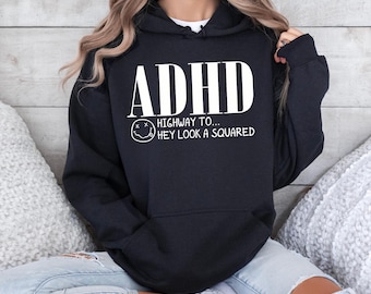 ADHD Shirts, Mental Health T-Shirt, Funny Saying Graphic Tees, ADHD Awareness Tshirt, Gifts for Friend, Highway To Hey Look a Squirrel Shirt
