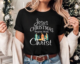 Jesus Christmas Begins With Christ, Christmas T-Shirt, Christmas Jesus Tee, Jesus Merry Christmas, Jesus Christmas Sublimation