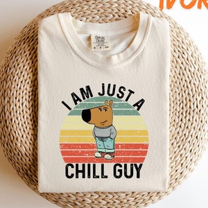 I'm Just A Chill Guy Comfort Shirt, TikTok Meme Shirt, Viral Dog Cartoon Shirt, Meme Gift, Boyfriend Gift Shirt, Funny Boyfriend Shirt
