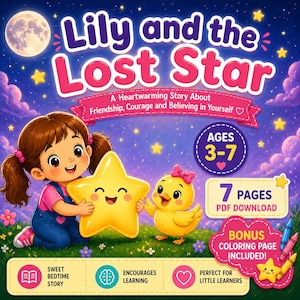 May include: A children's book cover titled "Lily and the Lost Star." The illustration features a girl, a star, and a chick on a grassy field under a starry night sky. The book is for ages 3-7 and includes a bonus coloring page.