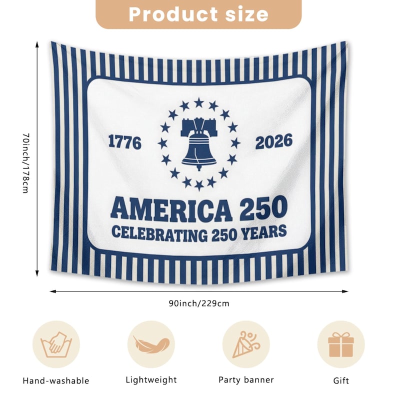 May include: A patriotic tapestry with a blue and white striped border. The central design features the Liberty Bell, stars, and the text "AMERICA 250 CELEBRATING 250 YEARS" with the years 1776 and 2026. The tapestry measures 90 inches wide and 70 inches high.