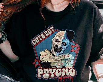 Cute But Psycho Halloween Shirt, Retro Art the Clown Shirt, Funny Mental Health Shirt, Horror Halloween Apparel, Horror Movie Characters