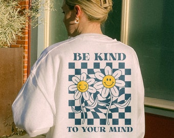 Retro-Sweatshirt Be Art to Your Mind, psychische Gesundheit Shirt Frauen, VSCO Sweatshirt, Y2K Sweatshirt, positives Sweatshirt, Selbstpflege Sweatshirt