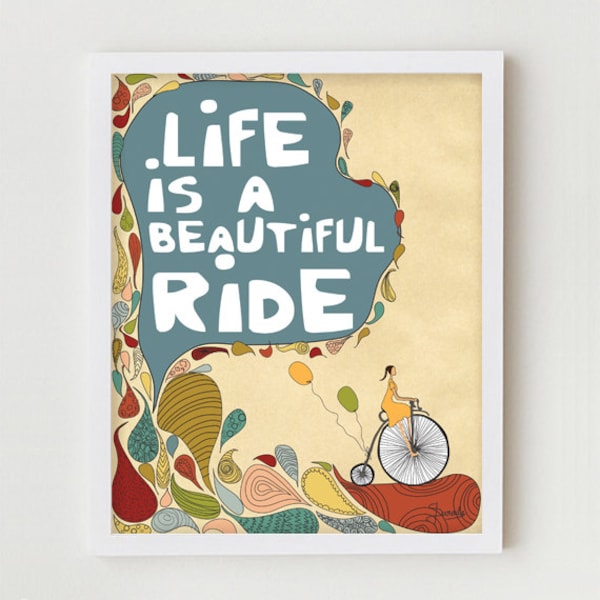 Inspirational Art Print "Life is a Beautiful Ride" Digital Print Wall Decor, Motivational Saying, Illustration Bike Quote Saying