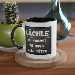 Mug with funny saying &quot;Smile you can&#39;t kill them all&quot; - Ceramic mug 325 ml white - Coffee mug with funny print-gift-