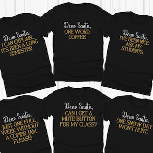 Magliette natalizie personalizzate per insegnanti di gruppo "Caro Babbo Natale", maglietta natalizia, magliette natalizie di gruppo abbinate, magliette per il personale scolastico, insegnanti divertenti