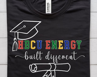 HBCU T-Shirt, HBCU Student and Alumni Shirts, Black Culture Shirt, Black History Shirt, Historically Black College and University Gifts