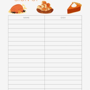 May include: A Thanksgiving potluck sign-up sheet with a table for names and dishes. The sheet is decorated with illustrations of a turkey, rolls, and a slice of pumpkin pie.
