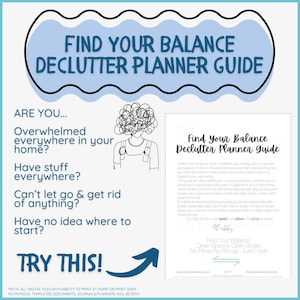 Pode incluir: Um guia imprimível para organizar sua casa. O guia é intitulado "Find Your Balance Declutter Planner Guide". A imagem também inclui uma ilustração de desenho animado de uma pessoa com o cabelo desgrenhado, representando a sensação de estar sobrecarregado.