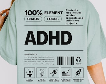 ADHD Funny Comfort Colors T-shirt, Sarcastic Humor Tee, Neurodiversity Apparel, Mental Health Shirt