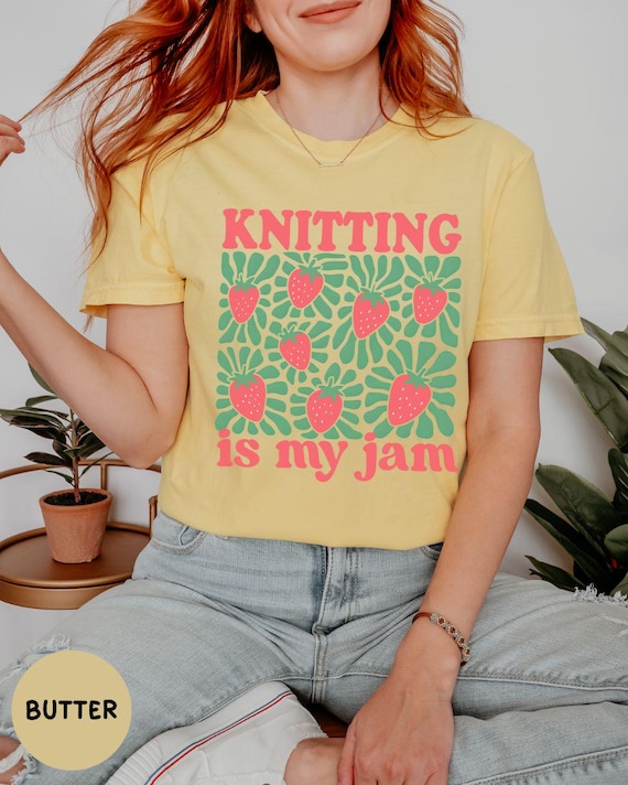 Comfort Colors® Funny Knitting Shirt, Knitting Is My Jam T-shirt, Knitting Lover Gift Tee, Funny Knit Shirt, Knitting Enthusiast Top