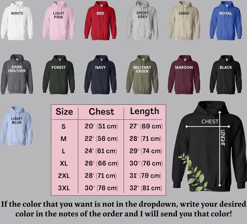May include: A variety of hooded sweatshirts in different colors, including white, light pink, red, sport grey, sand, royal blue, dark heather, forest, navy, military green, maroon, and black. A size chart with chest and length measurements is also shown.