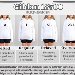 May include: White Gildan 18500 hooded sweatshirts in sizes M, L, XL, and 2XL are displayed. The image provides sizing guidance: Fitted, Regular, Relaxed, and Oversized. The sweatshirt is 50% cotton and 50% polyester.