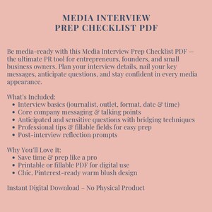 May include: A digital PDF document titled "MEDIA INTERVIEW PREP CHECKLIST PDF" on a blush background. The document includes bullet points detailing interview basics, core messaging, and prep tips. It's designed for entrepreneurs and small business owners.