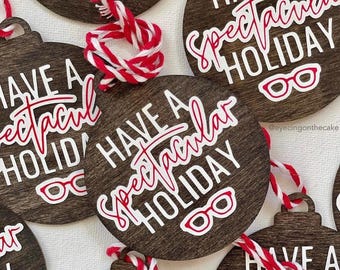 Have a spectacular holiday wooden gift tags/ornaments