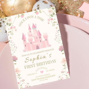 May include: A princess-themed invitation card with the text "Once Upon a Time" and "Sophia's First Birthday." The card features a pink castle illustration and floral accents. The invitation includes the date, time, and RSVP information.