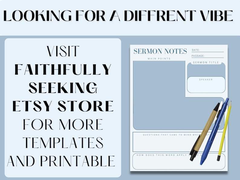 K&ouml;nnte beinhalten: Eine hellblaue, druckbare Predigtnotizvorlage mit wei&szlig;em Rand, begleitet von Stiften und Bleistiften. Der Text lautet: "Looking for a diffrent vibe. Visit Faithfully Seeking Etsy Store for more templates and printable."