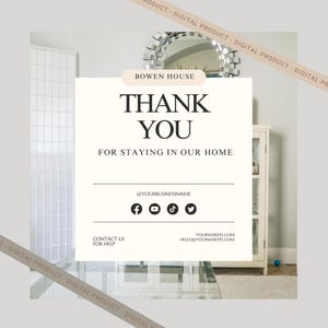 Op de afbeelding: Een digitaal sjabloon met de tekst BOWEN HOUSE, THANK YOU FOR STAYING IN OUR HOME, @YOURBUSINESSNAME en contactgegevens. Het ontwerp bevat sociale media-iconen voor Facebook, YouTube, TikTok en Twitter op een witte achtergrond.