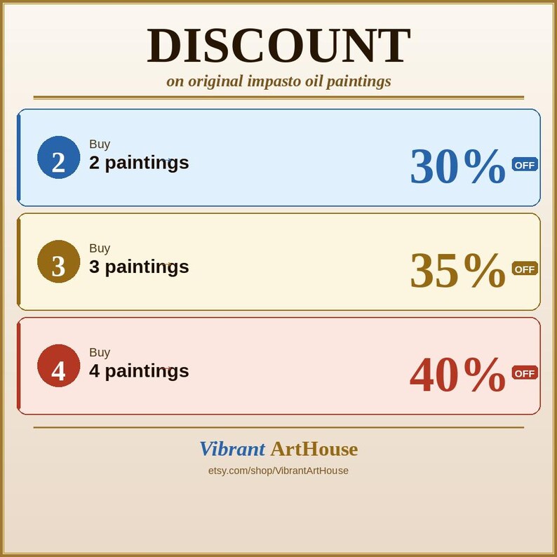 May include: An advertisement for original impasto oil paintings. The text reads "DISCOUNT" at the top. Buy 2 paintings, get 30% off. Buy 3 paintings, get 35% off. Buy 4 paintings, get 40% off. The shop name is Vibrant ArtHouse.