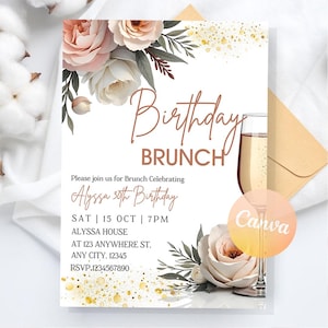 May include: An invitation for a birthday brunch, featuring floral and gold elements. The design includes the words "Birthday Brunch" in a stylish script, along with event details. The invitation showcases blush and white roses, greenery, and a champagne glass.