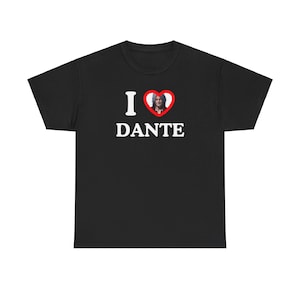 I Love Dante Shirt Devil May Cry 5 Gift For Him and Her Unisex Gamers Shirt Game Tee DMC5 I &lt;3 Dante