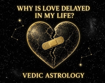 Why Is Love Delayed In My Life? Vedic Astrology Reading | Love Blockages, Marriage Delay, Karmic Relationship, Love astrology