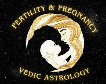 Pregnancy & Fertility Vedic Astrology | Child reading | Parental Guidance | Parenting Advice | Childbirth reading | Parental Guidance