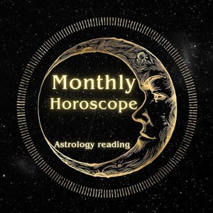 May include: A circular graphic design featuring a golden crescent moon with a human face on a black starry background. The text reads Monthly Horoscope and Astrology reading in a gold font, surrounded by a thin circular border with radiating lines.