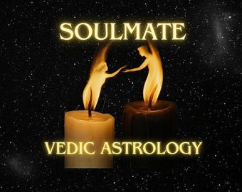 Soulmate Vedic Astrology Reading | Future Partner & Love Destiny | Who Is Your Soulmate | Relationship Astrology | Vedic Birth Chart Reading