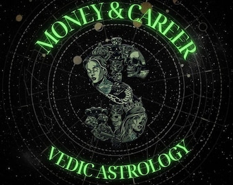 Money & Career Vedic Astrology reading | Finances chart | Money chart | Psychic reading | Career advice | Attract Abundance | Attract Money